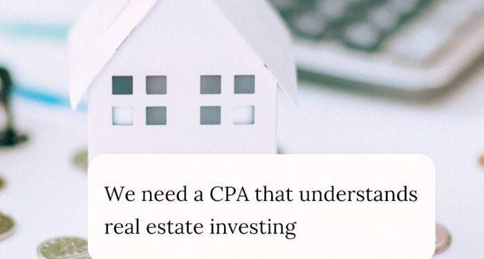 Why Real Estate Pros Need a CPA