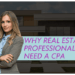 Why Real Estate Pros Need a CPA - Bette Hochberger, CPA, CGMA