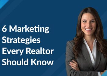 6 Marketing Strategies Every Realtor Should Know | License Classroom