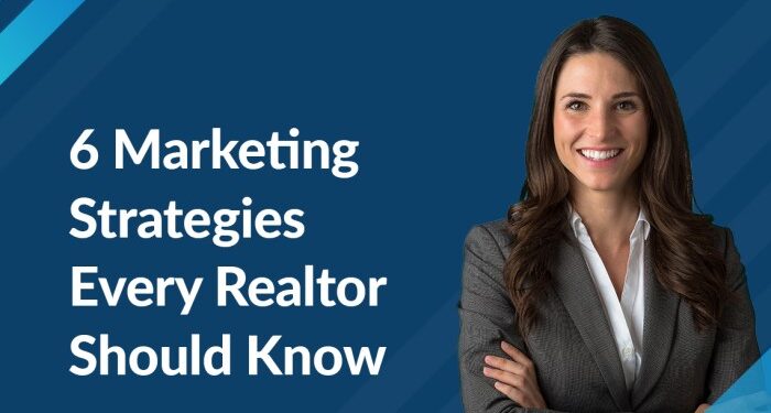 6 Marketing Strategies Every Realtor Should Know | License Classroom