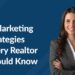 6 Marketing Strategies Every Realtor Should Know | License Classroom